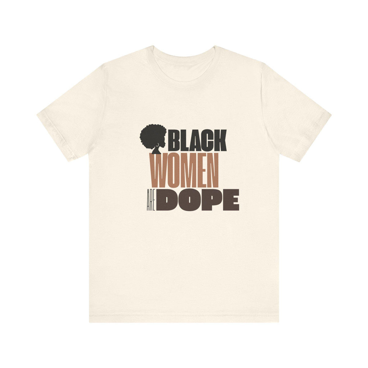 Black women are dope graphic T-shirt by Forcebuilder featuring empowering melanin queen design on black fabric.