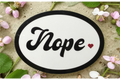 Forcebuilder Nope Boundary Setting Sticker, waterproof vinyl reminder for self care and mental health, with bold white text on black background