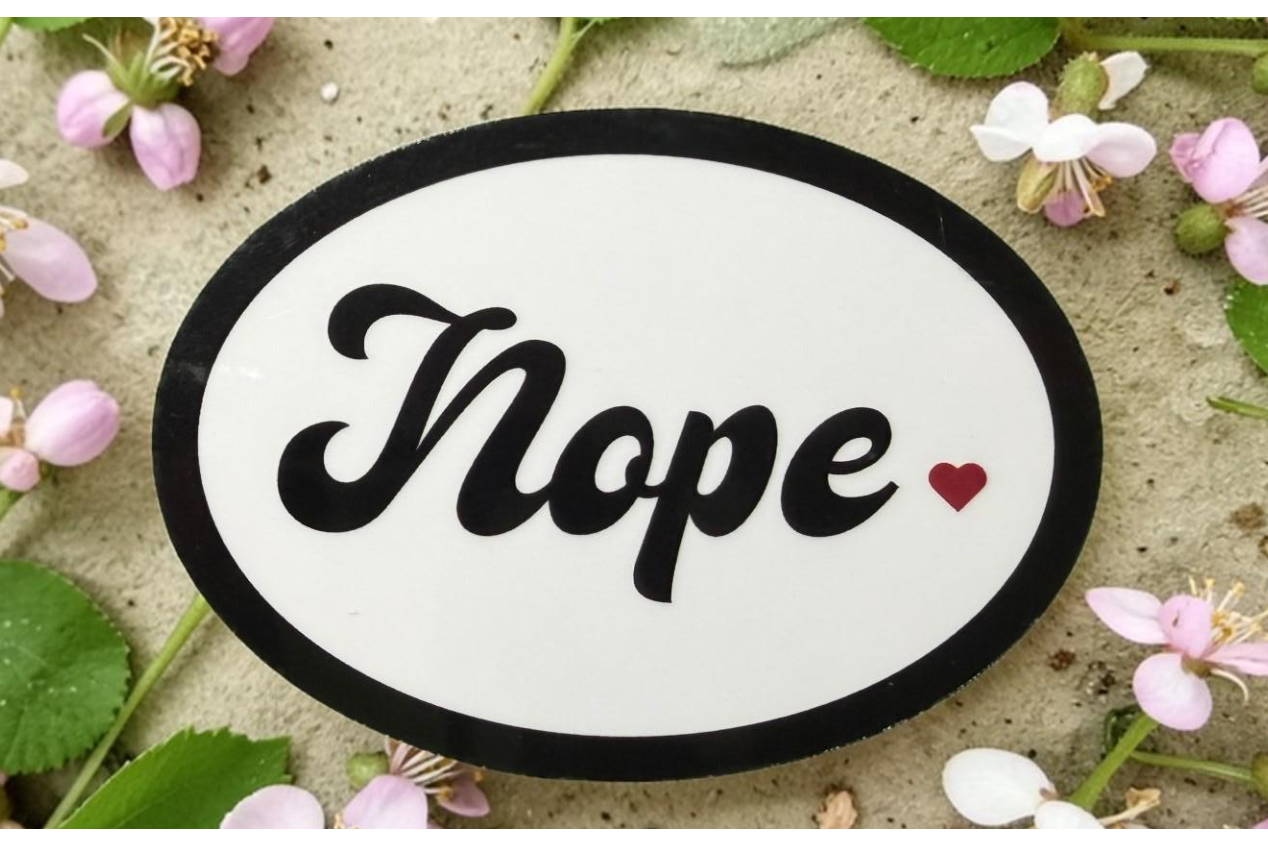 Forcebuilder Nope Boundary Setting Sticker, waterproof vinyl reminder for self care and mental health, with bold white text on black background